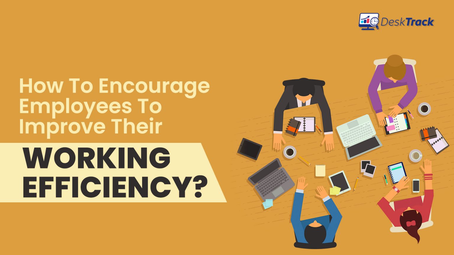 Ways to Improve Efficiency & Productivity of Employees
