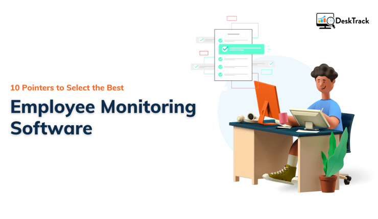 10 Pointers to Select THE Best Employee Monitoring Software