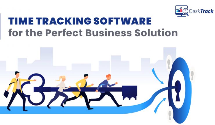 How Time Tracking Software and its features give a perfect solution to the business