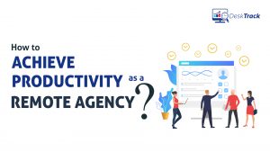 How to Measure Productivity as a Remote Agency?
