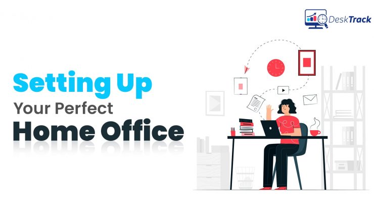 Setting Up Your Perfect Home Office