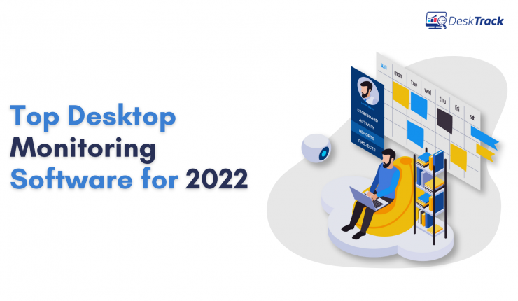 Top Desktop Monitoring Software for 2022 | DeskTop Monitoring Software