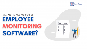 What Are the Pros and Cons of Employee Monitoring Software?