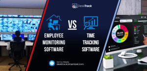 Time Tracking Software vs. Employee Monitoring Software: Which One Do You Need?