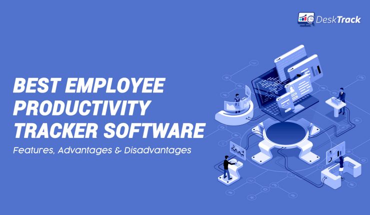 Employee Productivity Tracker: Features & Advantages