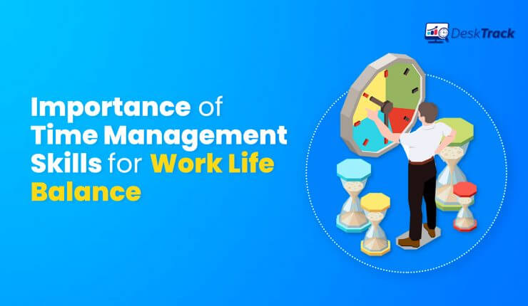 Importance of Time Management Skills for Work Life Balance