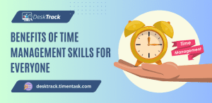 Top 15 Benefits of Time Management Skills for Everyone