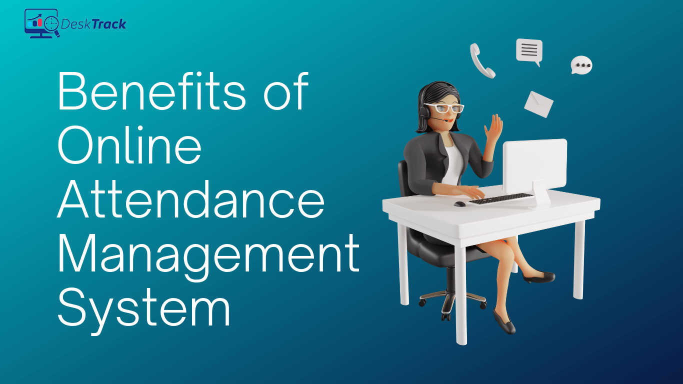 Benefits of Online Attendance Management System 