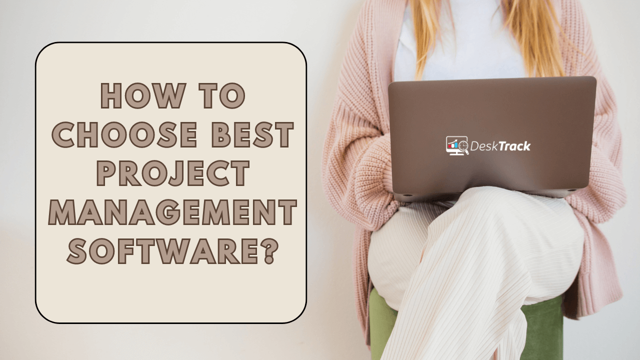 How to choose Best Project Management Software