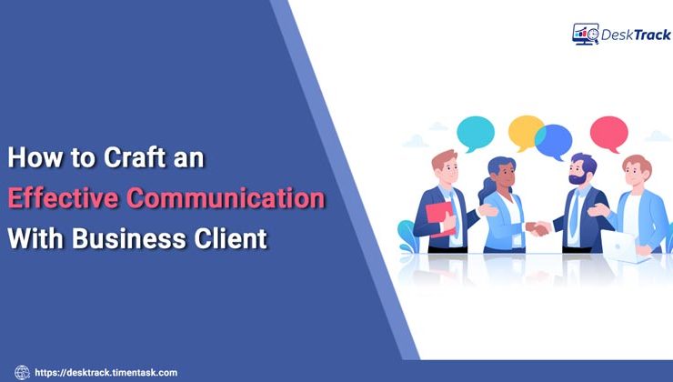 Crafting Effective Communication with Clients for Business