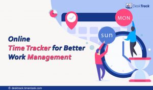 How Online Time Tracker Helpful for Better Work Management?