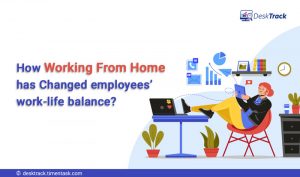 How Employee Working From Home has Changed Work-Life Balance?