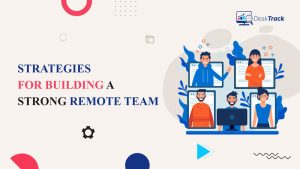 Strategies for Remote Team Building through Power of Video