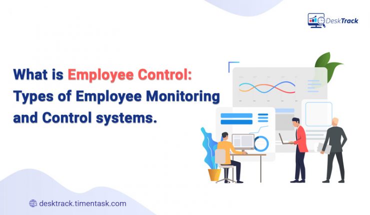 Employee Monitoring & Control Systems