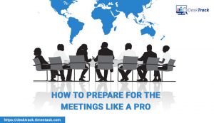 How to Prepare for the Meetings Like a Pro
