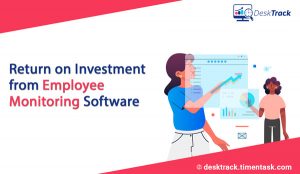 Return on Investment from Employee Monitoring Software