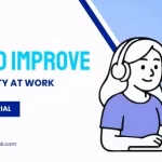 How to Improve Productivity at Work: A Complete Guide in 2026