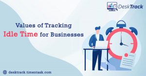 Values of Idle Time Tracking for Businesses