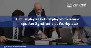 How Can Employers Help Employees Overcome Imposter Syndrome?