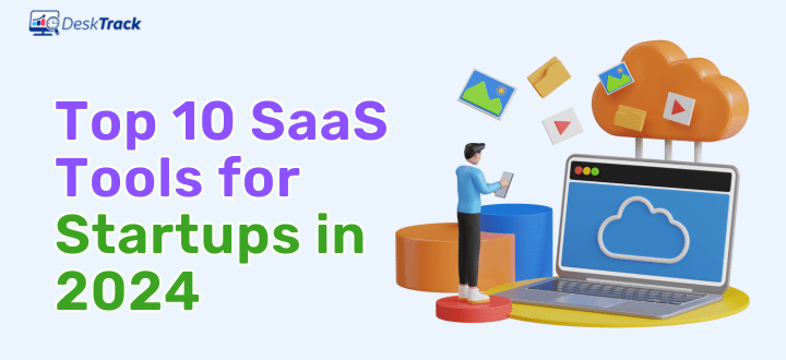 Top 10 SaaS Tools for Startups