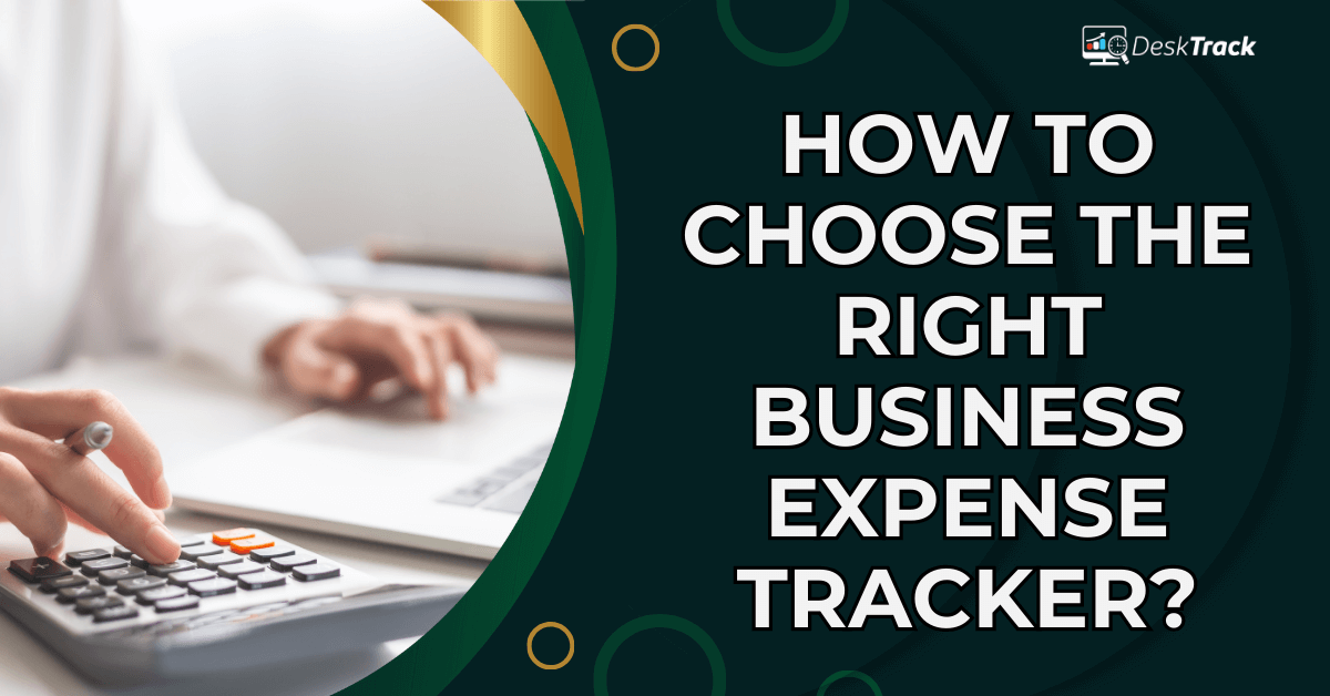 How to Choose the Right Business Expense Tracker