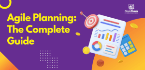 Agile Planning: The Complete Guide