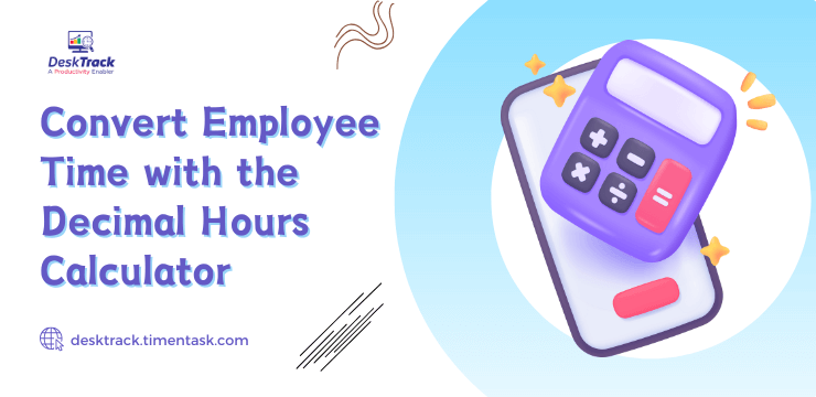 Convert Employee Time with the Decimal Hours Calculator