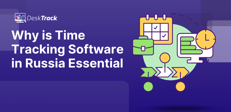 Why is Time Tracking Software in Russia Essential