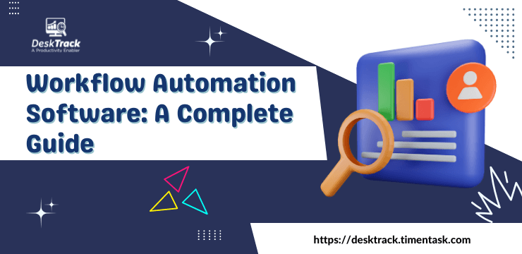 Workflow Automation Software A Complete Guide