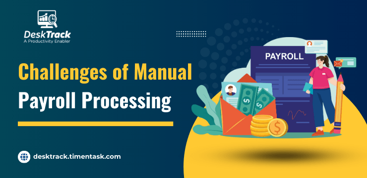 Challenges of Manual Payroll Processing