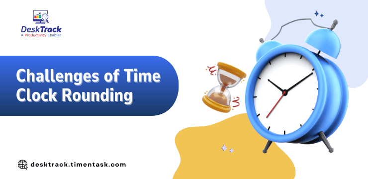 Challenges of Time Clock Rounding