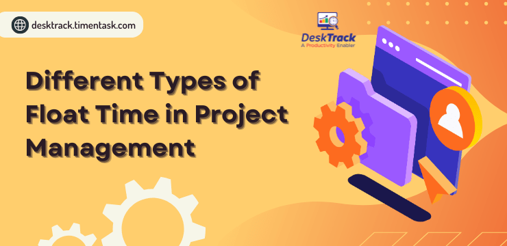 Different Types of Float Time in Project Management