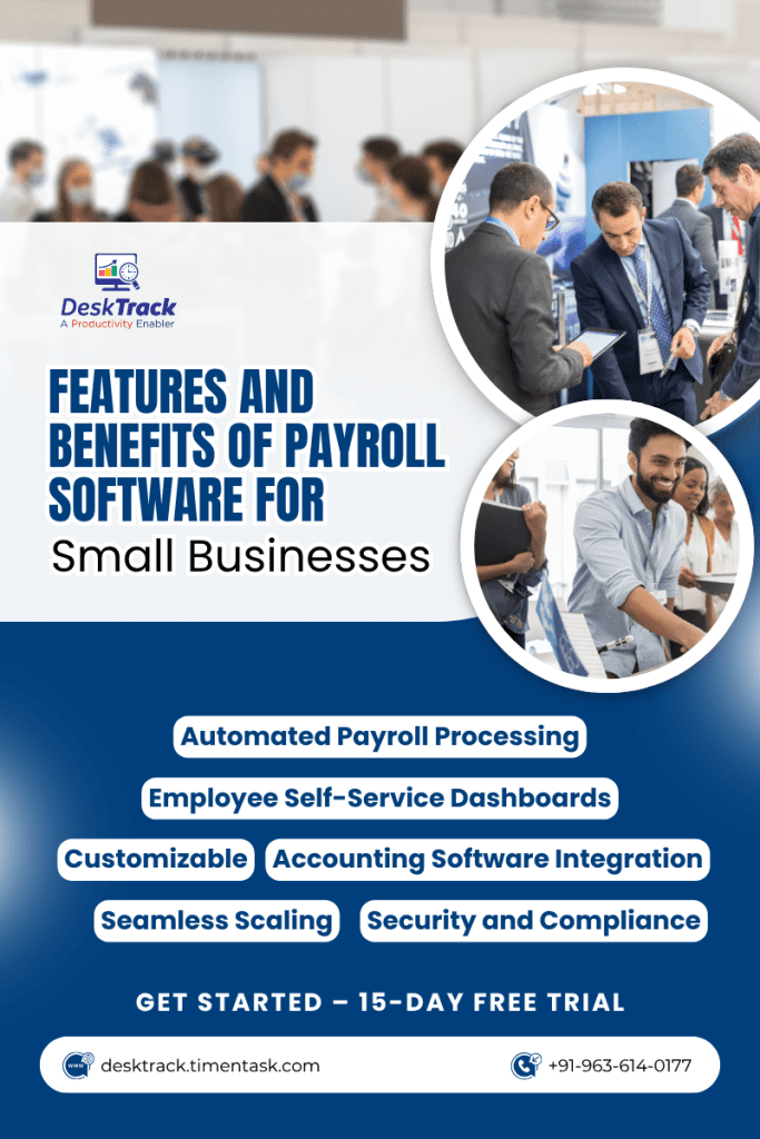 Features and Benefits of Payroll Software for Small Businesses Features and Benefits of Payroll Software for Small Businesses