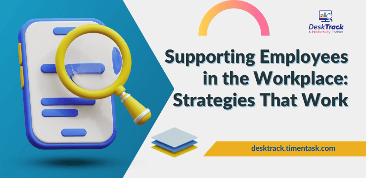 Supporting Employees in the Workplace Strategies That Work