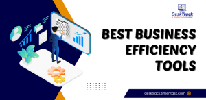 Top 10 Best Business Efficiency Tools for 2025
