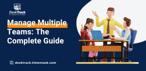 How to Manage Multiple Teams: The Complete Guide