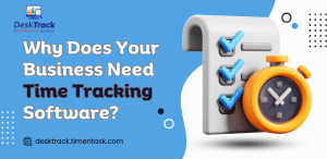 Why Your Business Needs Time Tracking Software For Healthcare, Accounting, and Beyond
