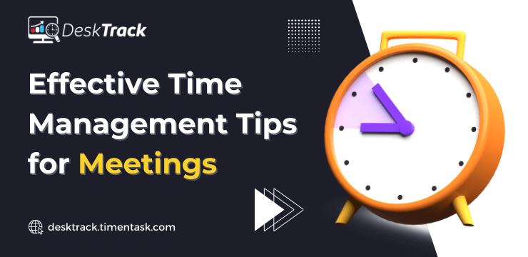 Effective Time Management Tips for Meetings