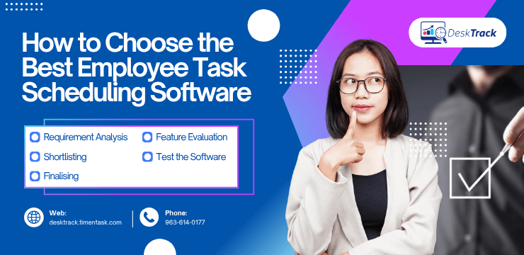 How to Choose the Best Employee Task Scheduling Software