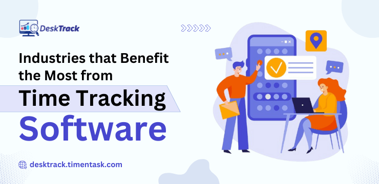 Industries that Benefit the Most from Time Tracking Software