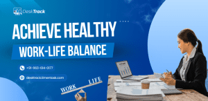 How To Achieve Healthy Work-Life Balance: 12 Steps For Success