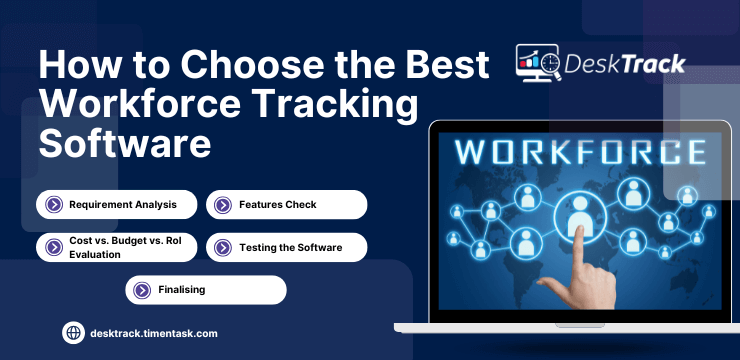How to Choose the Best Workforce Tracking Software