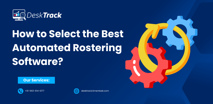 How to Select the Best Automated Rostering Software
