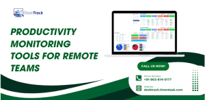 All You Need to Know About Productivity Monitoring Tools for Remote Teams