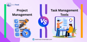 Project Management vs. Task Management Tools: What’s the Difference?