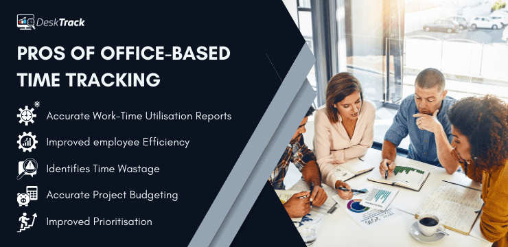 Pros of Office-Based Time Tracking