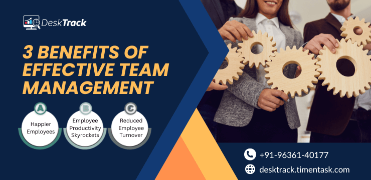 3 Benefits of Effective Team Management