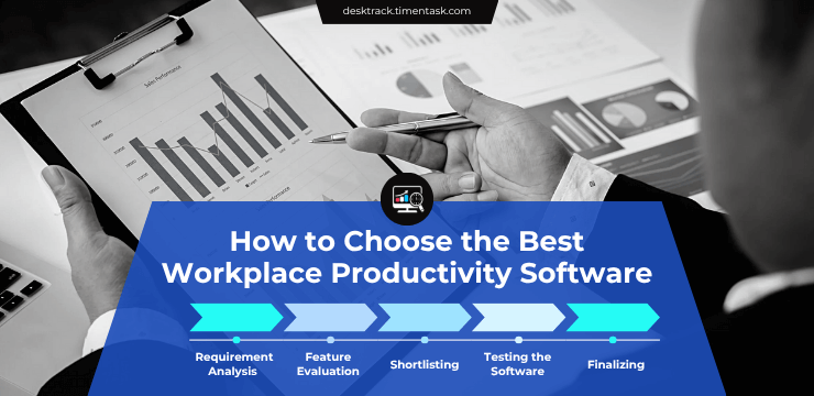 How to Choose the Best Workplace Productivity Software