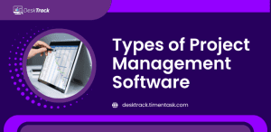 All You Need to Know About the 30 Types of Project Management Software