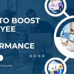 Best Ways to Boost the Work Performance of Your Employees in 2025
